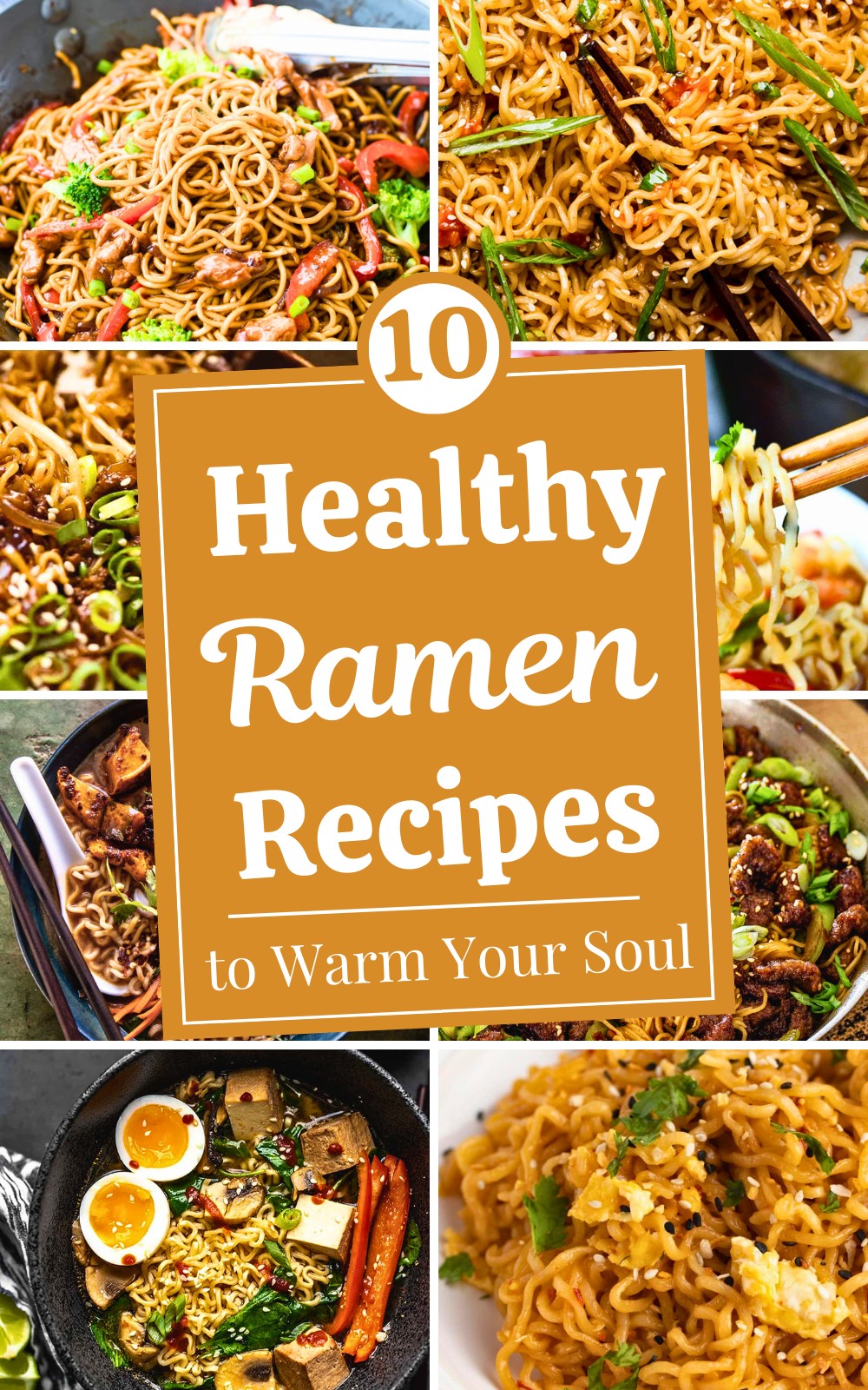 10 Homemade Ramen Recipes to Warm Your Soul