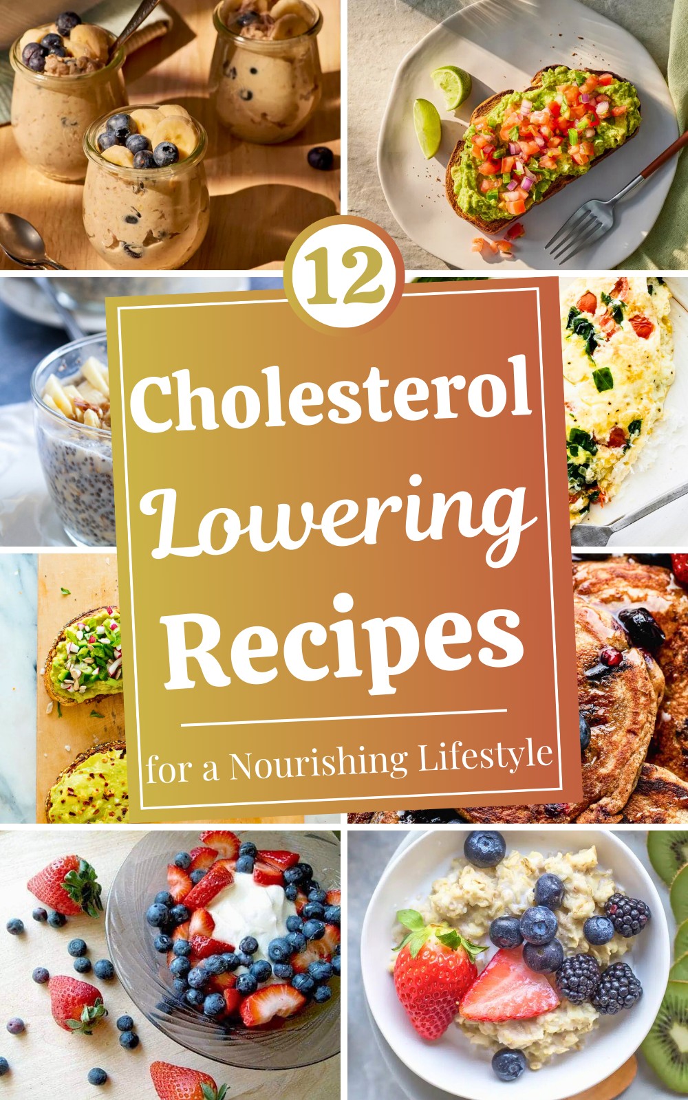 12 Cholesterol-Lowering Recipes for a Nourishing Lifestyle