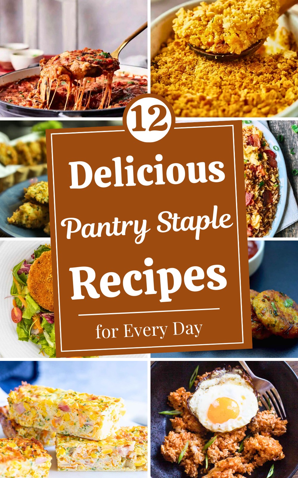 12 Delicious and Simple Pantry Staple Recipes for Every Day