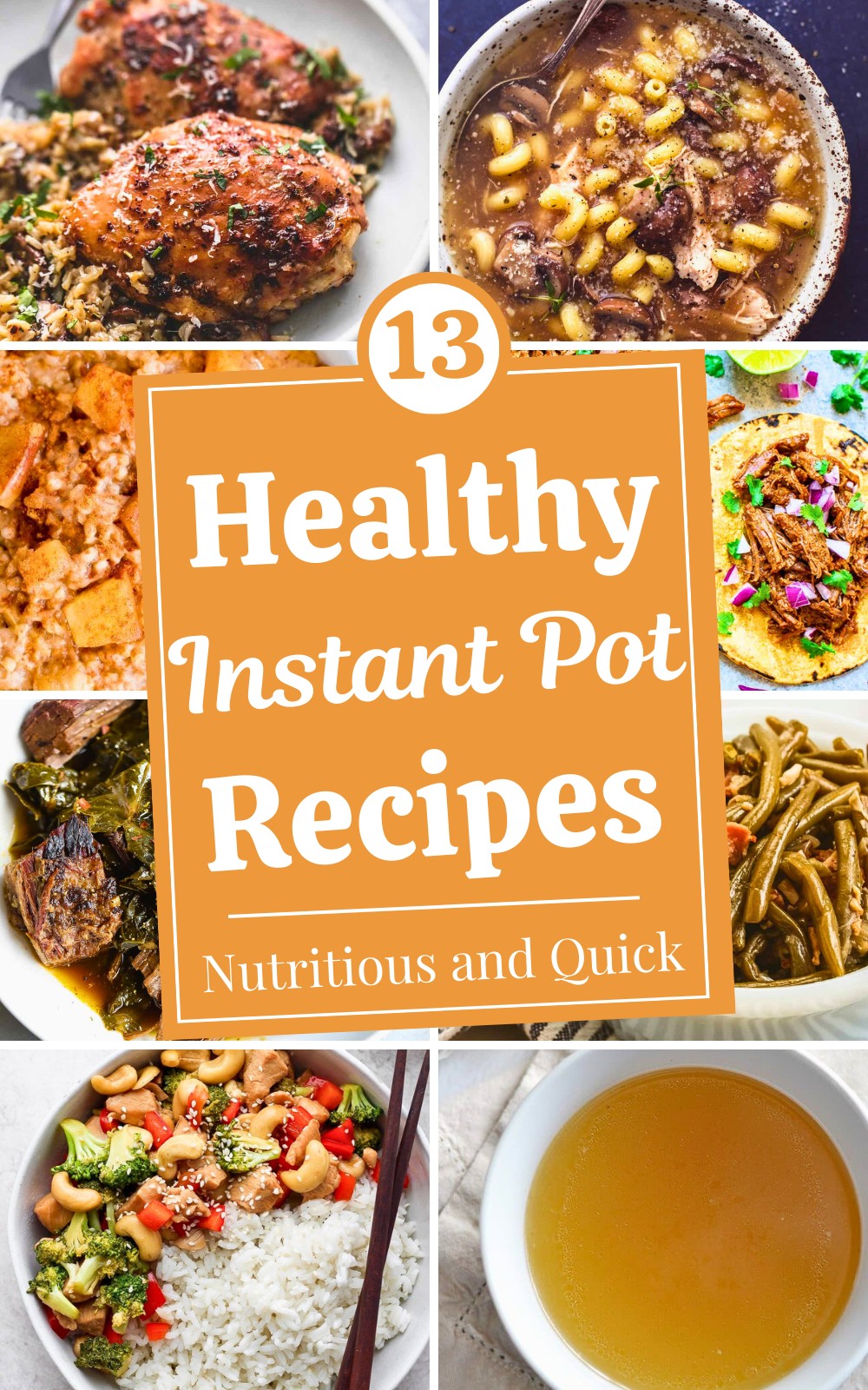 13 Nutritious and Quick Healthy Instant Pot Recipes