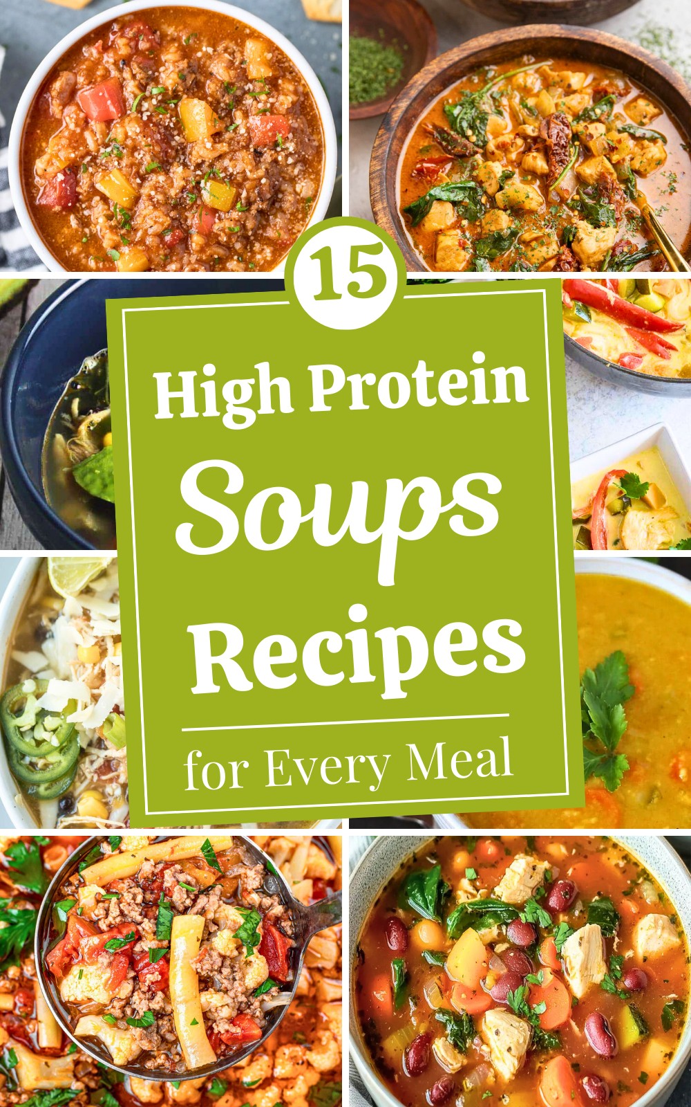 15 Delicious High Protein Soups for Every Meal