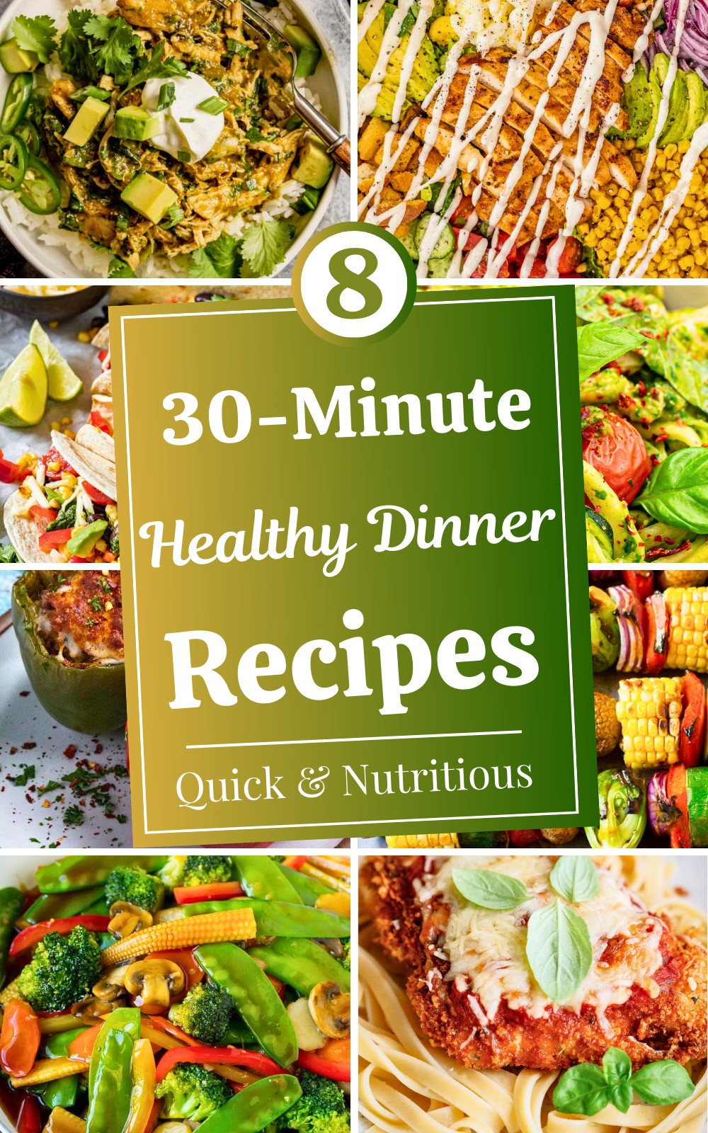 8 Quick & Nutritious 30-Minute Healthy Dinner Recipes