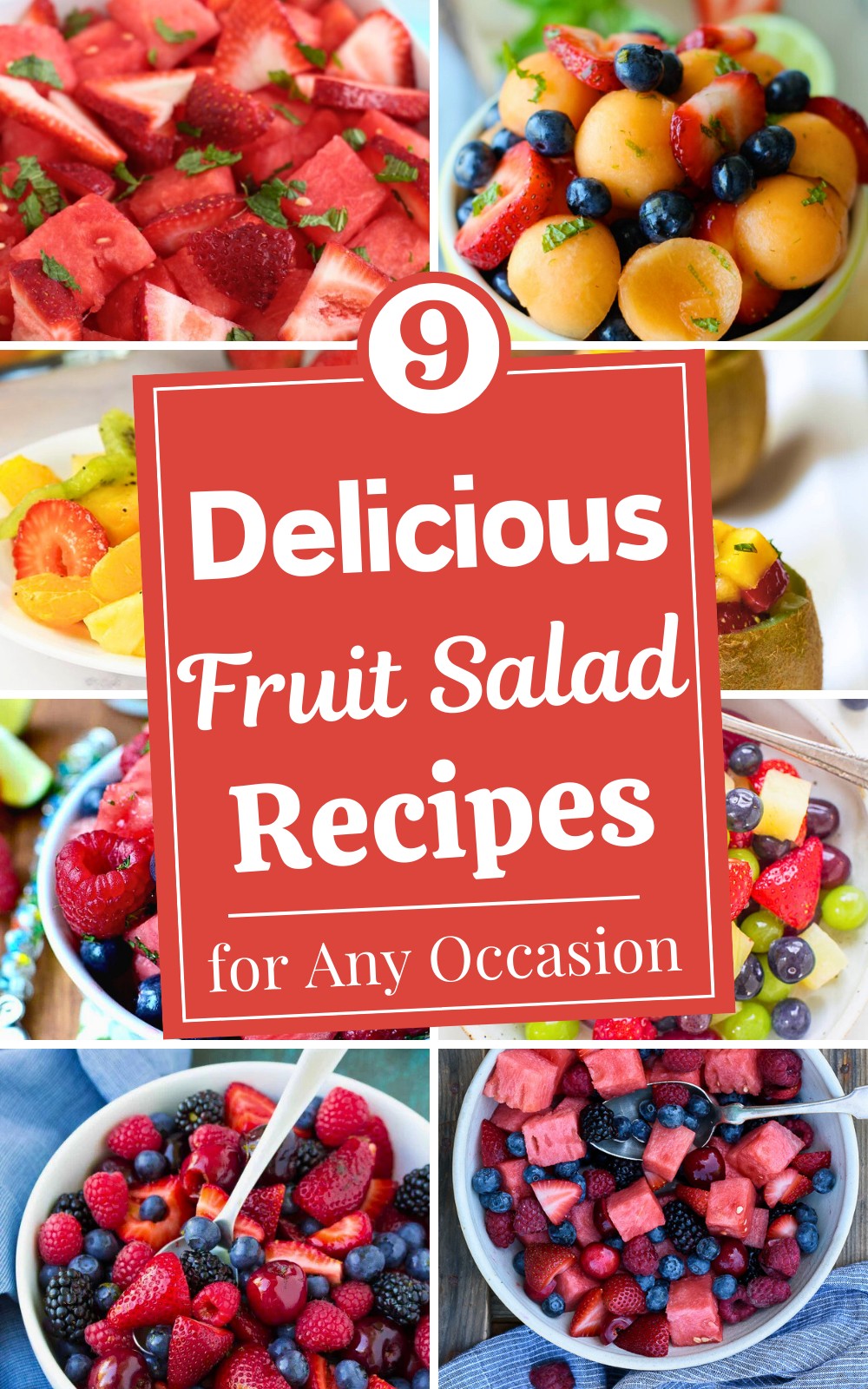 9 Refreshing and Easy Fruit Salad Recipes for Any Occasion