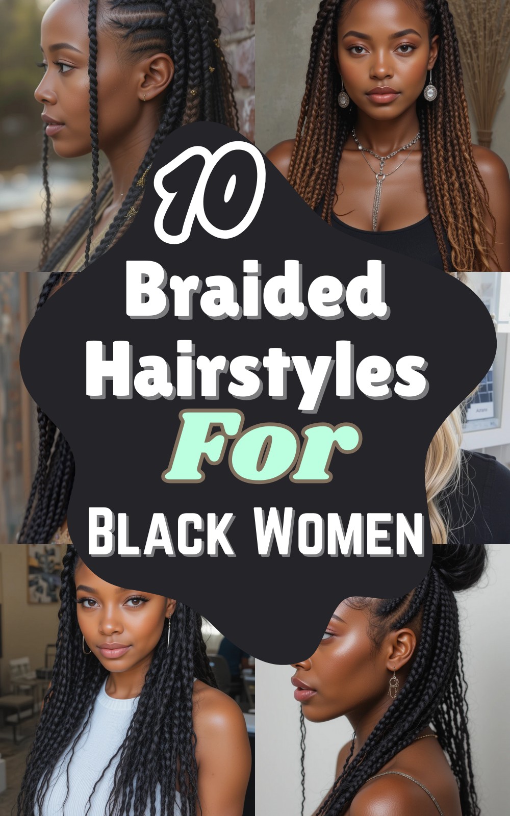 10 Braided Hairstyles For Black Women