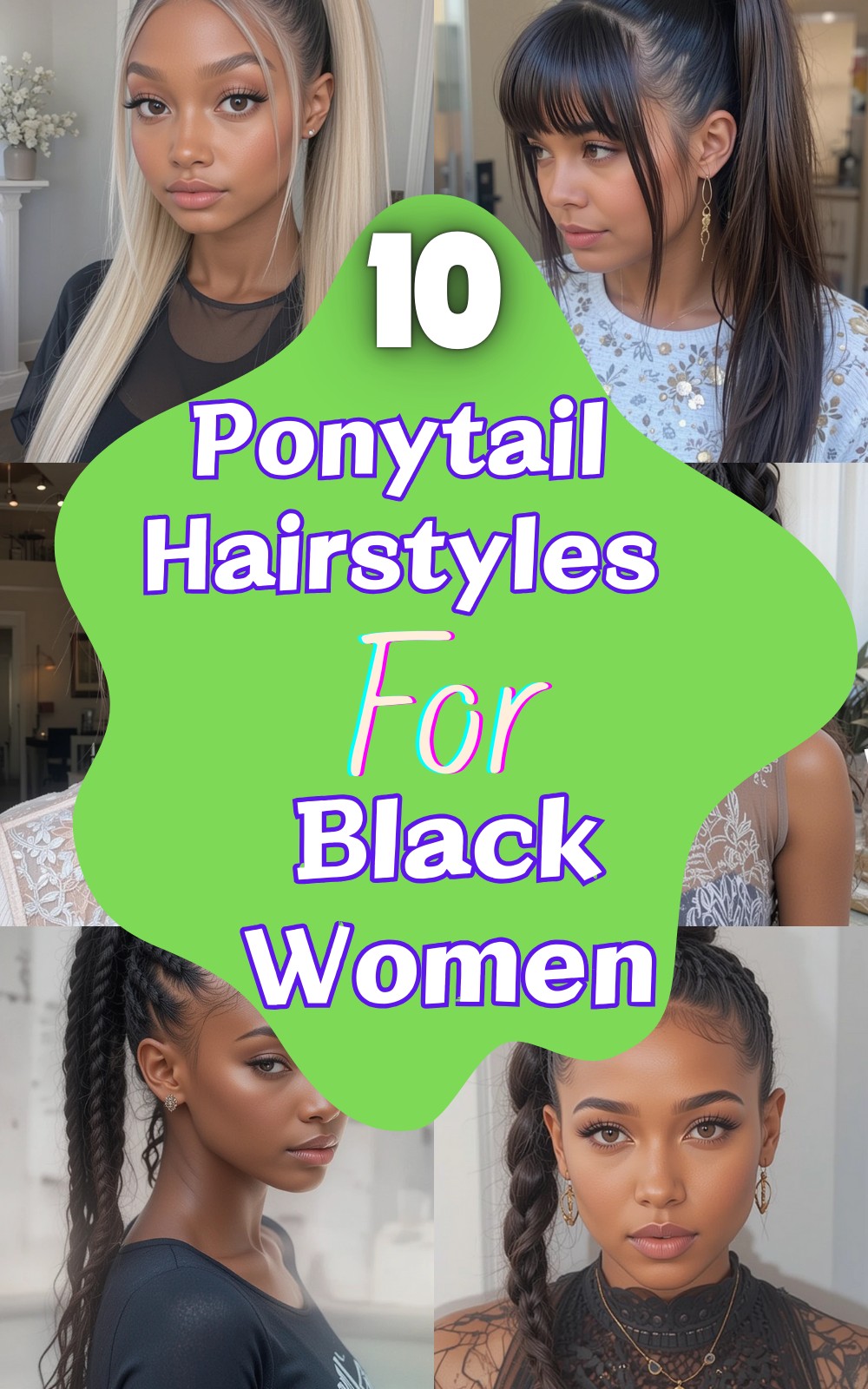 10 Ponytail Hairstyles For Black Women