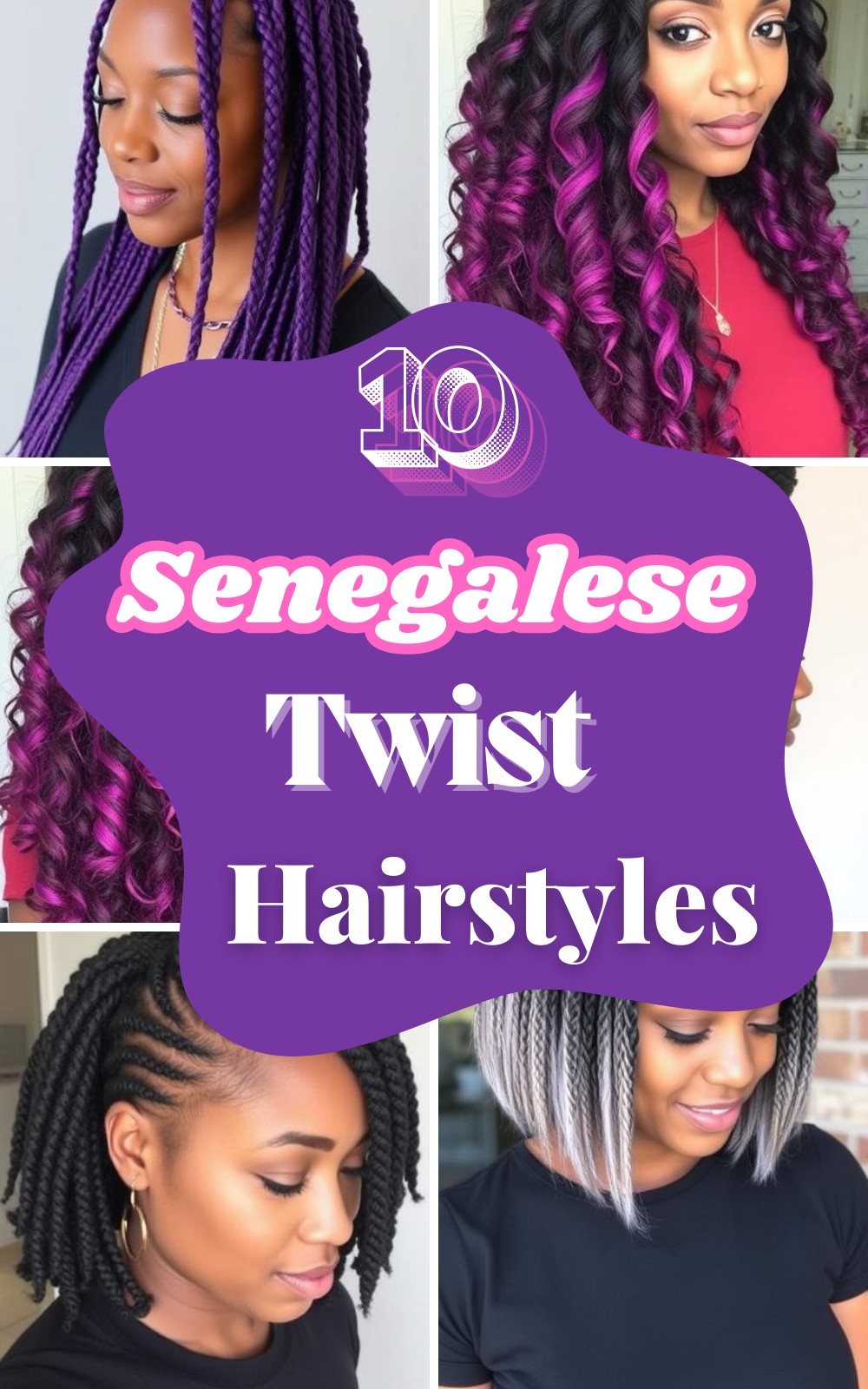 10 Unique and Stylish Senegalese Twist Hairstyles